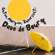 Dave de Bourg: Guten Morgen, Zuversicht!